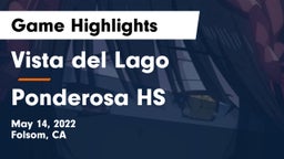 Vista del Lago  vs Ponderosa HS Game Highlights - May 14, 2022
