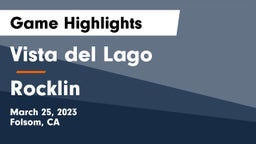 Vista del Lago  vs Rocklin Game Highlights - March 25, 2023