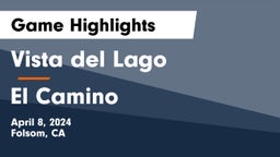 Vista del Lago  vs El Camino   Game Highlights - April 8, 2024