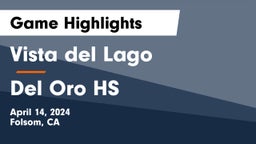 Vista del Lago  vs Del Oro HS Game Highlights - April 14, 2024