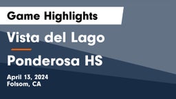 Vista del Lago  vs Ponderosa HS Game Highlights - April 13, 2024