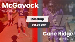 Matchup: McGavock  vs. Cane Ridge  2017