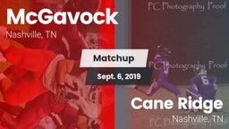 Matchup: McGavock  vs. Cane Ridge  2019