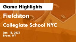 Fieldston  vs Collegiate School NYC Game Highlights - Jan. 18, 2023