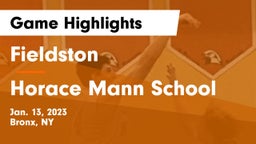 Fieldston  vs Horace Mann School Game Highlights - Jan. 13, 2023