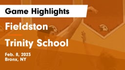 Fieldston  vs Trinity School Game Highlights - Feb. 8, 2023