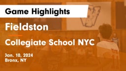 Fieldston  vs Collegiate School NYC Game Highlights - Jan. 10, 2024