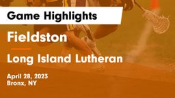 Fieldston  vs Long Island Lutheran  Game Highlights - April 28, 2023