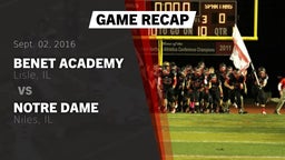 Recap: Benet Academy  vs. Notre Dame  2016