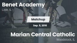 Matchup: Benet Academy High vs. Marian Central Catholic  2016
