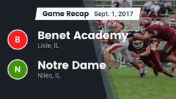 Recap: Benet Academy  vs. Notre Dame  2017
