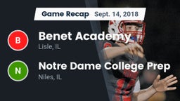 Recap: Benet Academy  vs. Notre Dame College Prep 2018