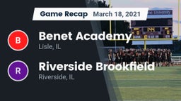 Recap: Benet Academy  vs. Riverside Brookfield  2021