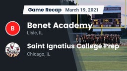 Recap: Benet Academy  vs. Saint Ignatius College Prep 2021