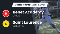 Recap: Benet Academy  vs. Saint Laurence  2021