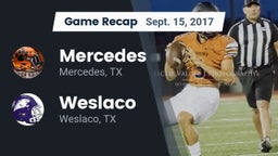 Recap: Mercedes  vs. Weslaco  2017