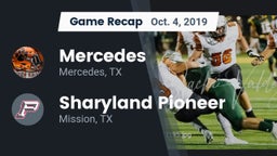 Recap: Mercedes  vs. Sharyland Pioneer  2019