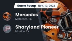 Recap: Mercedes  vs. Sharyland Pioneer  2022