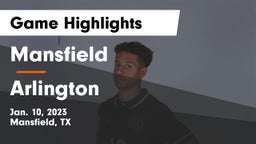 Mansfield  vs Arlington  Game Highlights - Jan. 10, 2023