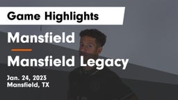 Mansfield  vs Mansfield Legacy  Game Highlights - Jan. 24, 2023