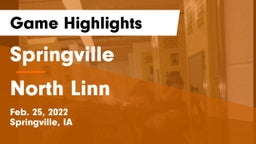 Springville  vs North Linn  Game Highlights - Feb. 25, 2022