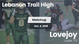 Matchup: Lebanon Trail High vs. Lovejoy  2018