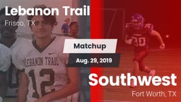 Matchup: Lebanon Trail High S vs. Southwest  2019