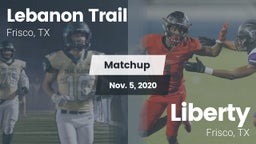 Matchup: Lebanon Trail High S vs. Liberty  2020