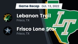 Recap: Lebanon Trail  vs. Frisco Lone Star  2022