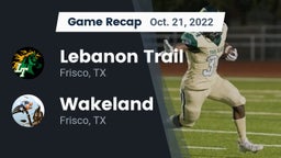 Recap: Lebanon Trail  vs. Wakeland  2022