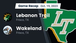 Recap: Lebanon Trail  vs. Wakeland  2023