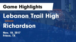 Lebanon Trail High vs Richardson  Game Highlights - Nov. 18, 2017