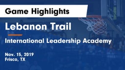 Lebanon Trail  vs International Leadership Academy Game Highlights - Nov. 15, 2019