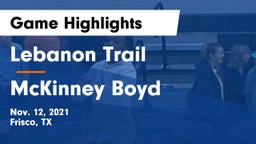 Lebanon Trail  vs McKinney Boyd  Game Highlights - Nov. 12, 2021