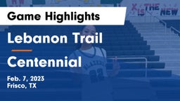 Lebanon Trail  vs Centennial  Game Highlights - Feb. 7, 2023