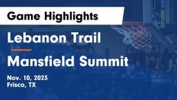 Lebanon Trail  vs Mansfield Summit  Game Highlights - Nov. 10, 2023