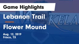 Lebanon Trail  vs Flower Mound  Game Highlights - Aug. 12, 2019