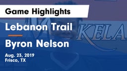 Lebanon Trail  vs Byron Nelson  Game Highlights - Aug. 23, 2019