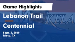 Lebanon Trail  vs Centennial  Game Highlights - Sept. 3, 2019