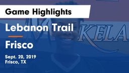 Lebanon Trail  vs Frisco  Game Highlights - Sept. 20, 2019