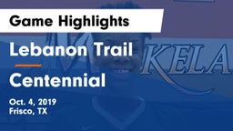 Lebanon Trail  vs Centennial  Game Highlights - Oct. 4, 2019