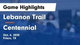 Lebanon Trail  vs Centennial  Game Highlights - Oct. 6, 2020