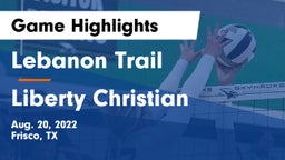 Lebanon Trail  vs Liberty Christian  Game Highlights - Aug. 20, 2022
