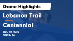 Lebanon Trail  vs Centennial  Game Highlights - Oct. 18, 2022