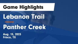 Lebanon Trail  vs Panther Creek  Game Highlights - Aug. 15, 2023