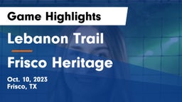 Lebanon Trail  vs Frisco Heritage  Game Highlights - Oct. 10, 2023