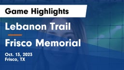 Lebanon Trail  vs Frisco Memorial  Game Highlights - Oct. 13, 2023