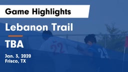 Lebanon Trail  vs TBA Game Highlights - Jan. 3, 2020