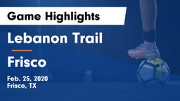 Lebanon Trail  vs Frisco  Game Highlights - Feb. 25, 2020