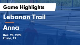 Lebanon Trail  vs Anna  Game Highlights - Dec. 28, 2020